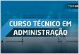 Administração SENAI Cursos Técnico